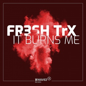 FR3SH TRX - IT BURNS ME